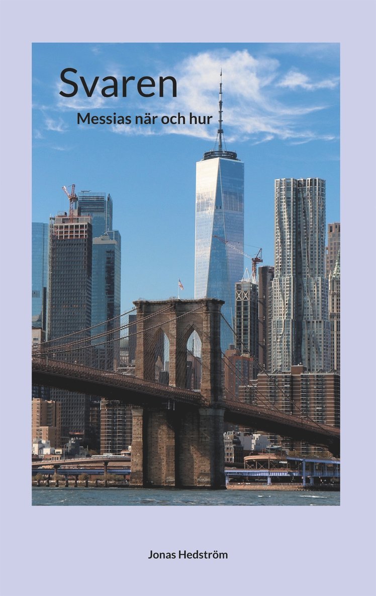 Jonas Hedström - Svaren: Messias när och hur, E-bok