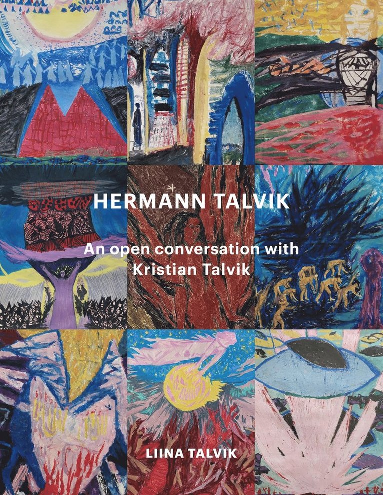 Liina Talvik - Hermann Talvik - An open conversation with Kristian Talvik, E-bok