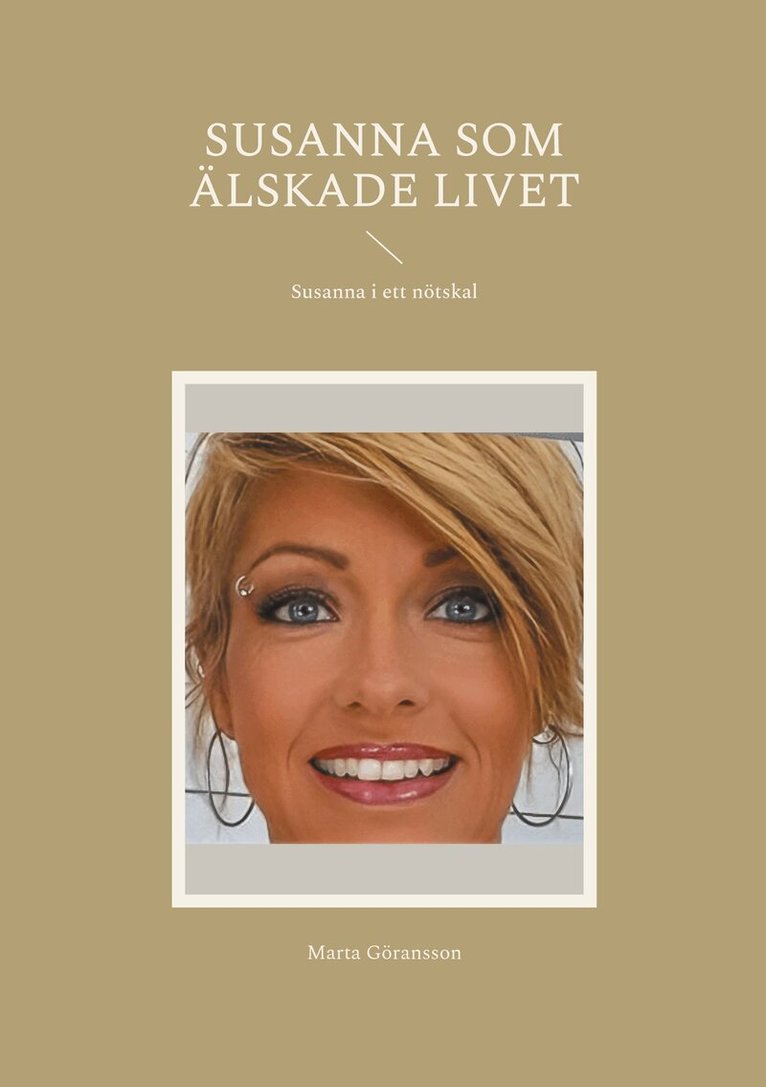 Marta Göransson - Susanna som älskade livet: Susanna i ett nötskal, E-bok. Tillgänglighet: Lägg i varukorg