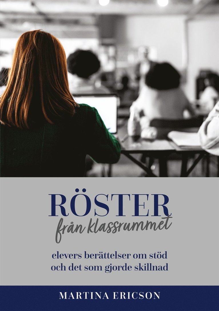 Martina Ericson - Röster från klassrummet: - elevers berättelser om stöd och det som gjorde skillnad, E-bok
