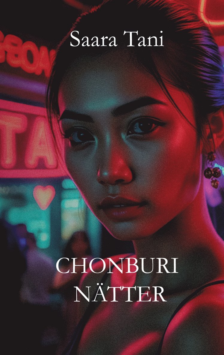 Saara Tani - Chonburi nätter, E-bok