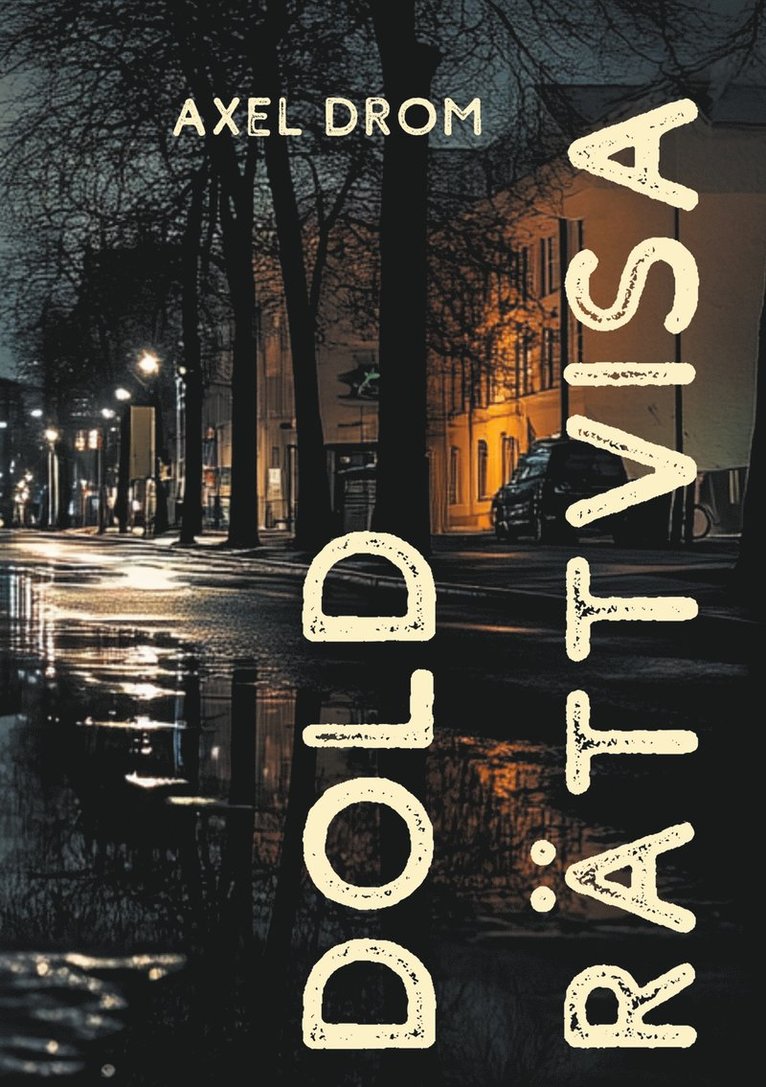 Axel Drom - Dold Rättvisa, E-bok