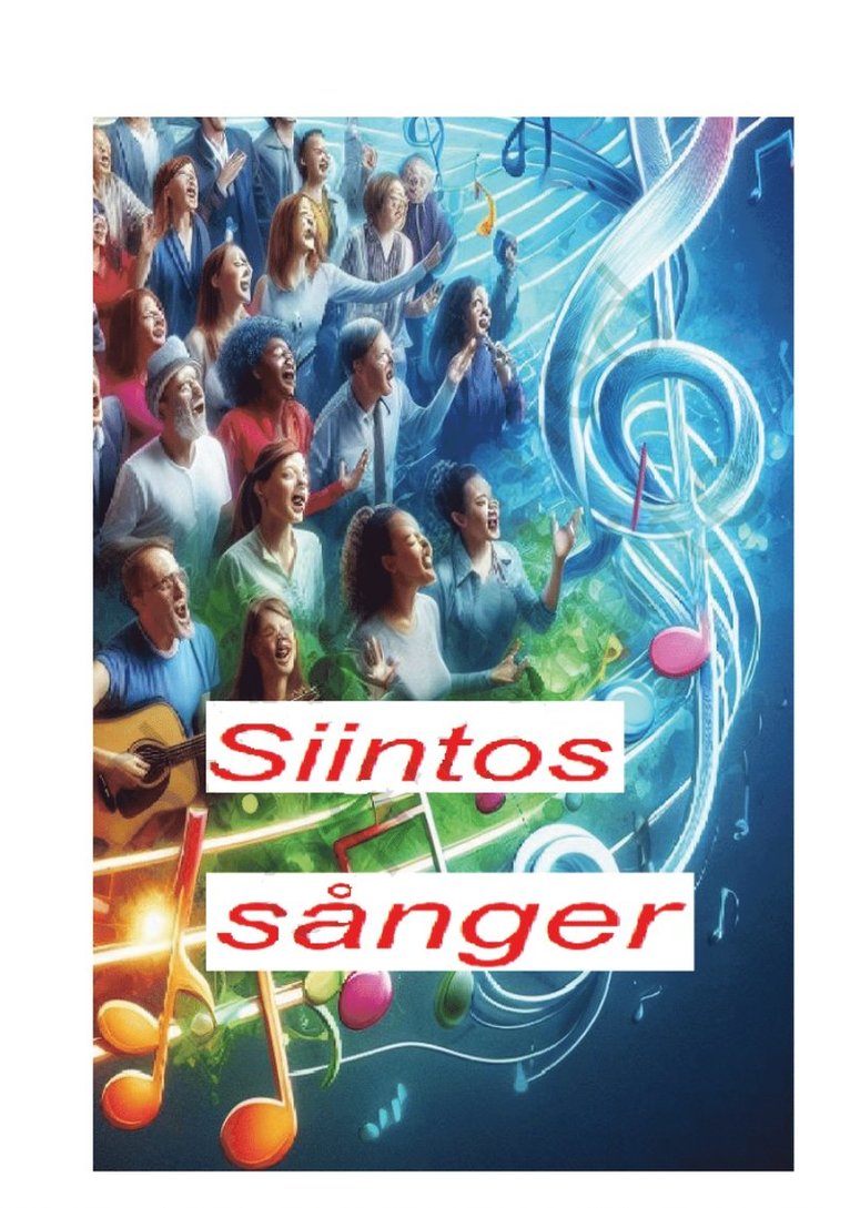 Siinto Hämäläinen - Siintos sånger: Nya sånger med melodier på biblisk bakgrund, E-bok
