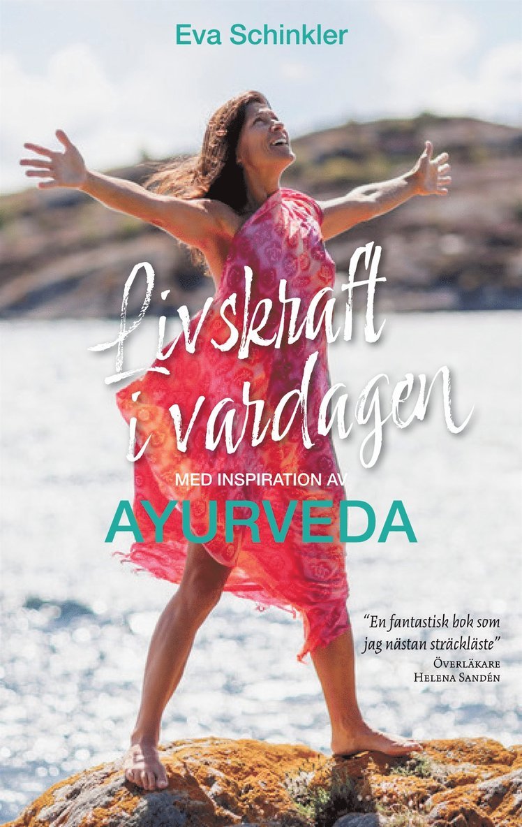 Eva Schinkler - Livskraft i vardagen med inspiration av Ayurveda, E-bok