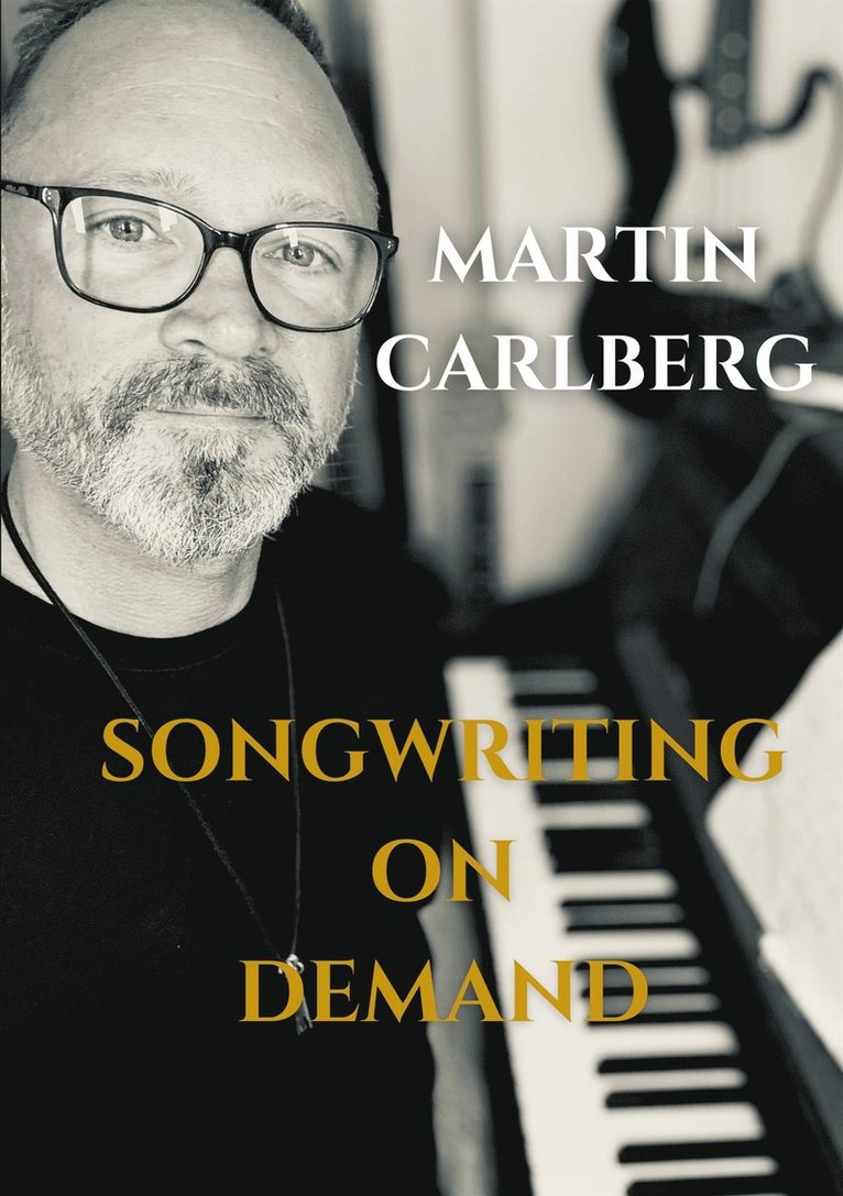 Martin Carlberg - Songwriting On Demand, E-bok
