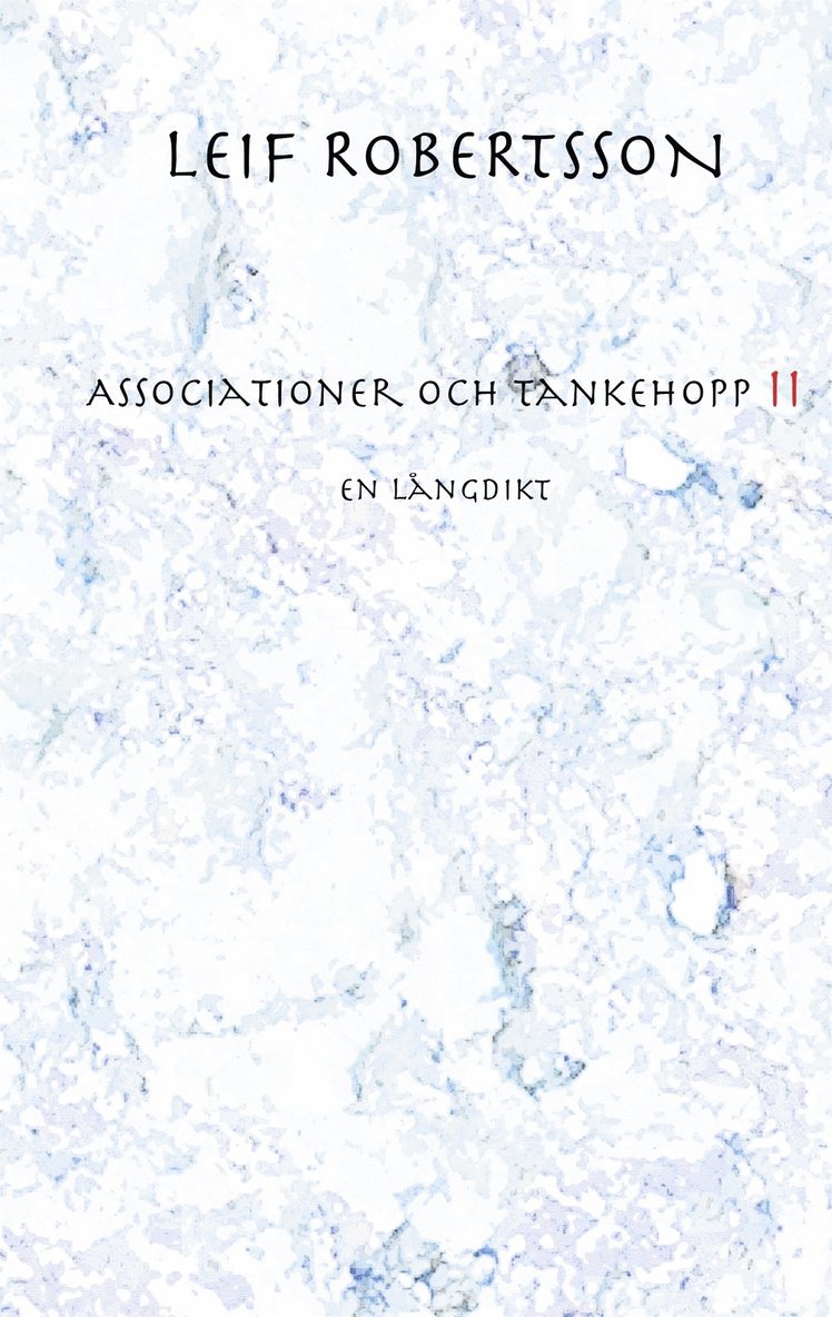 Leif Robertsson - Associationer och tankehopp II: En långdikt, E-bok