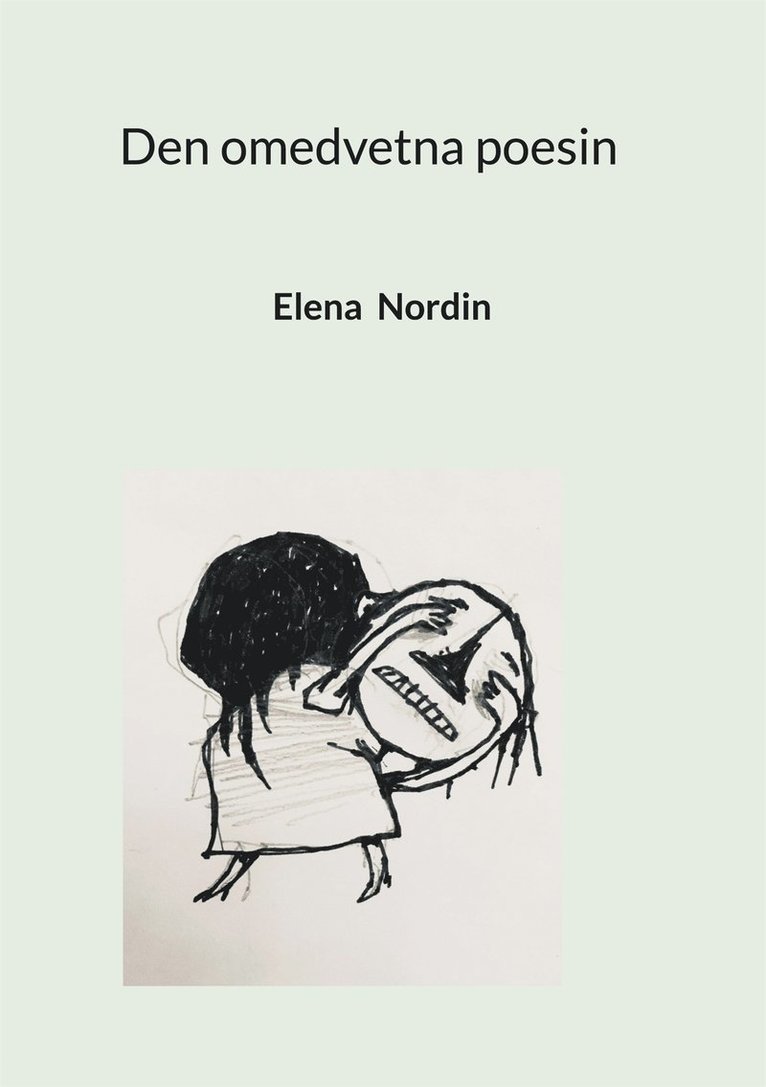 Elena Nordin - Den omedvetna poesin, E-bok
