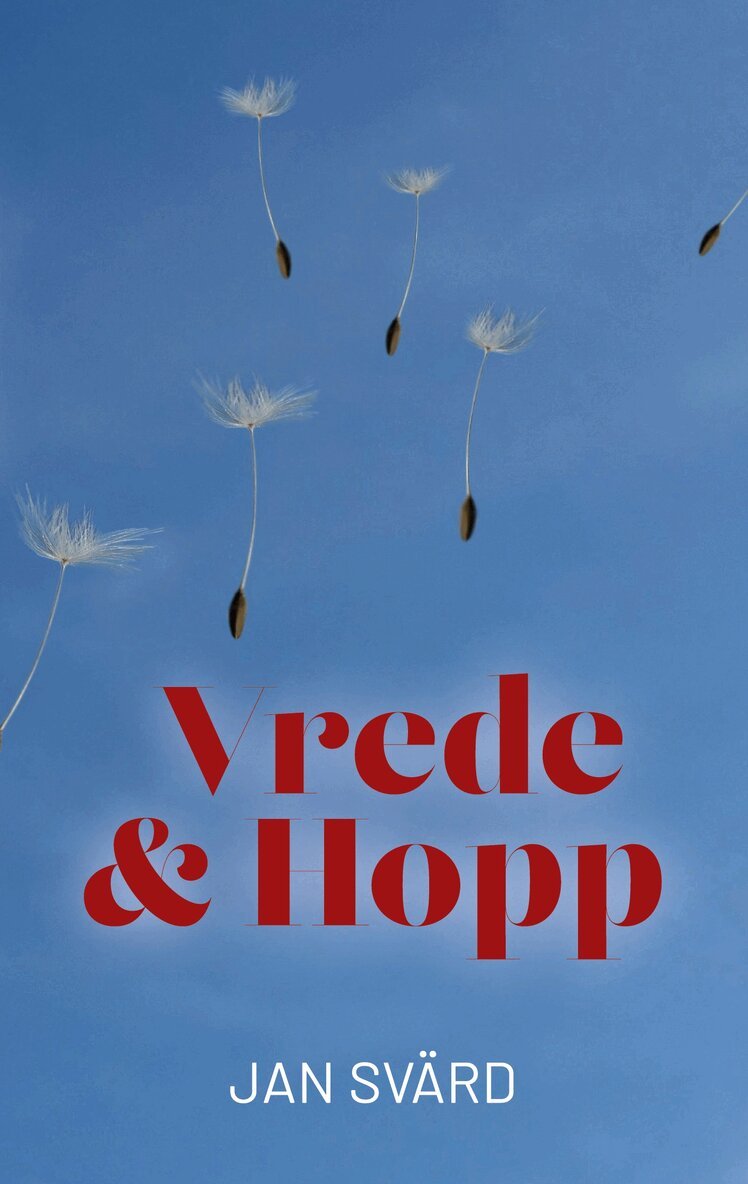 Jan Svärd - Vrede och Hopp, E-bok. Tillgänglighet: Lägg i varukorg