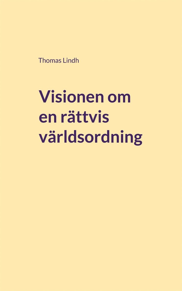 Thomas Lindh - Visionen om en rättvis världsordning: Bandungkonferensen 1955, E-bok
