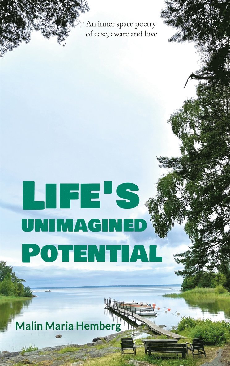 Malin Maria Hemberg - Life's unimagined potential, E-bok