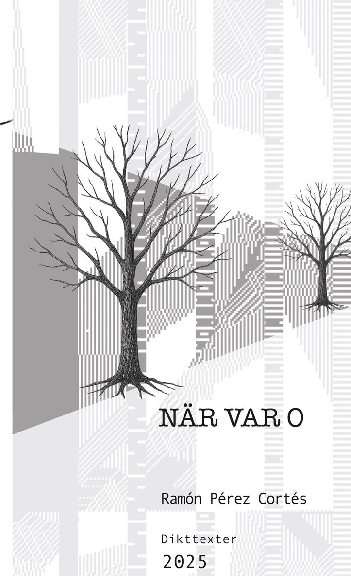Ramón Pérez Cortés - Närvaro: Dikttexter 2025, E-bok
