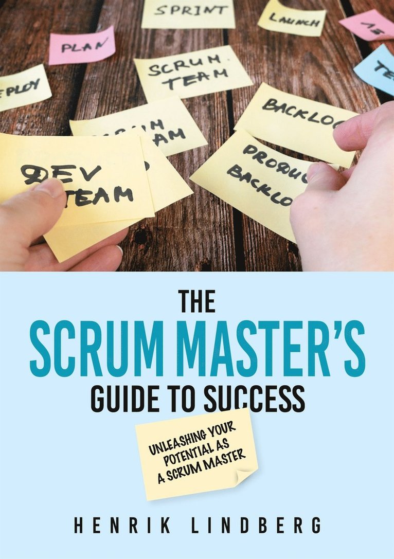 Henrik Lindberg - The Scrum Master's Guide to Success, E-bok