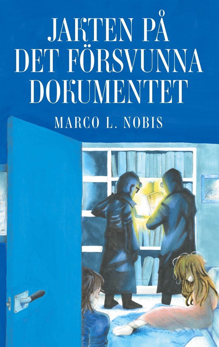 Marco L. Nobis - Jakten på det försvunna dokumentet: Del 1, E-bok