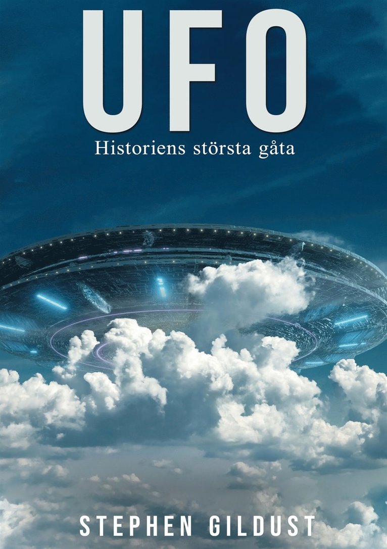 Stephen Gildust - UFO: Historiens största gåta, E-bok