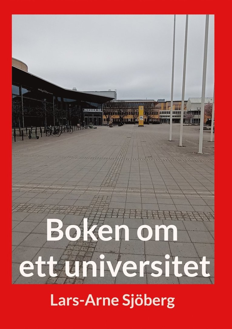 Lars-Arne Sjöberg - Boken om ett universitet, E-bok