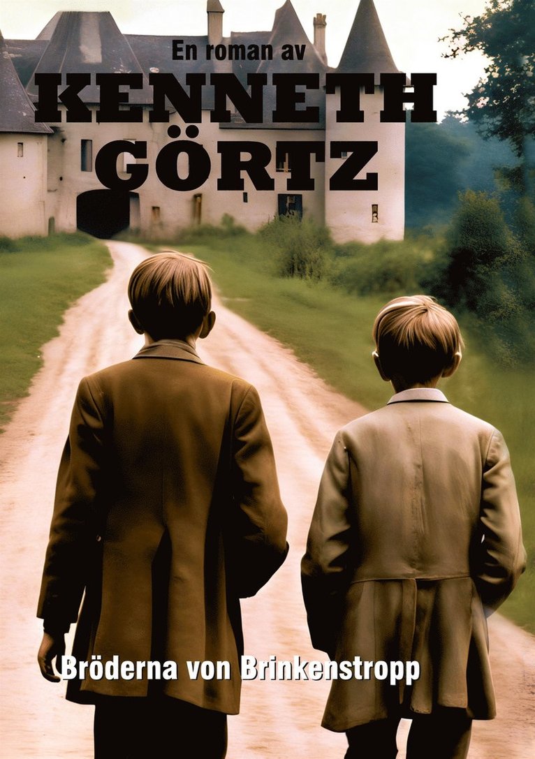 Kenneth Görtz - Bröderna von Brinkenstropp, E-bok