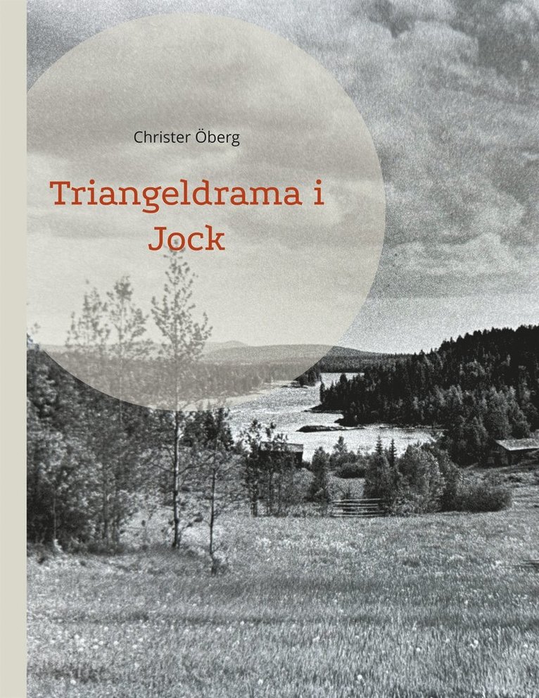 Christer Öberg - Triangeldrama i Jock, E-bok