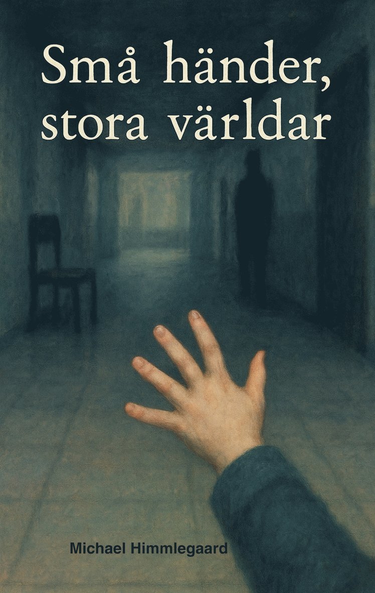 Michael Himmlegaard - Små händer, stora världar: Novellsamling, E-bok