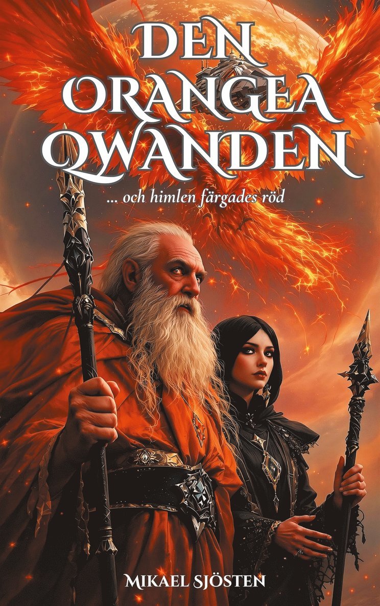 Mikael Sjösten - Den orangea Qwanden: ... och himlen färgades röd, E-bok