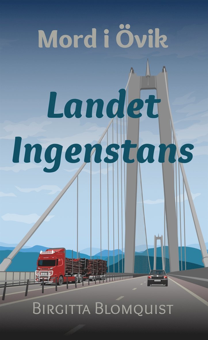 Birgitta Blomquist - Landet Ingenstans: Mord i Övik, E-bok