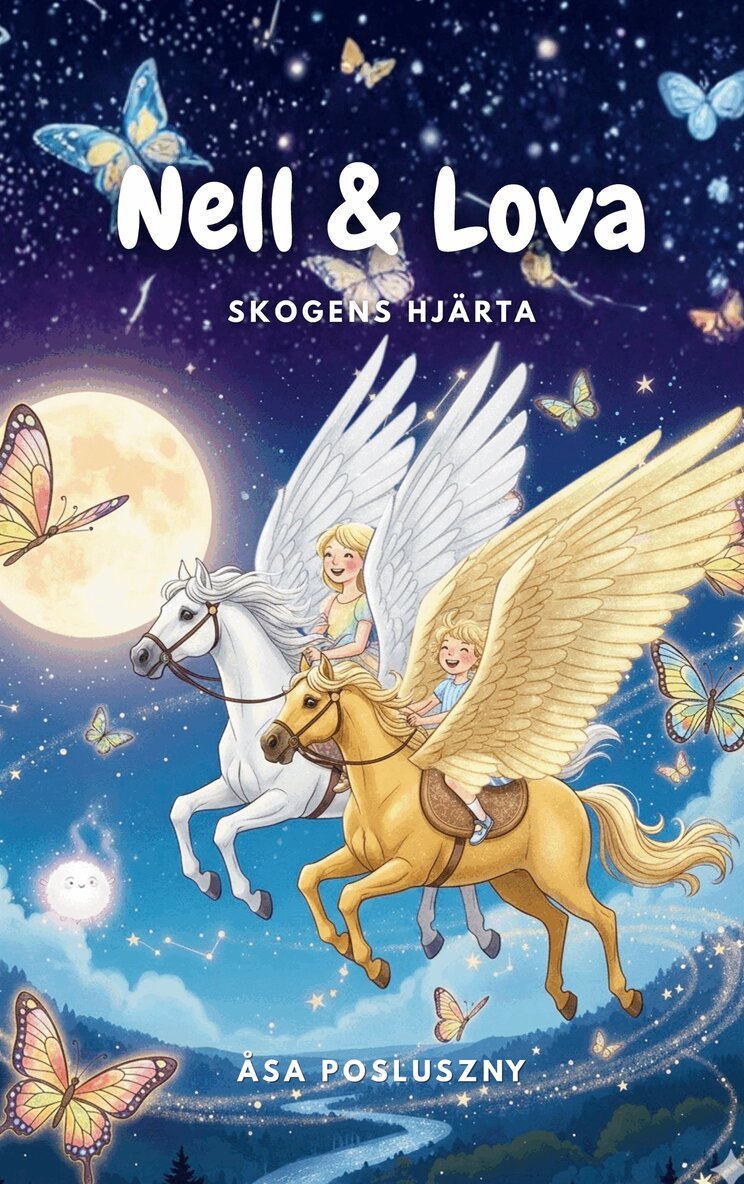 Åsa Posluszny - Nell och Lova: Skogens Hjärta, E-bok