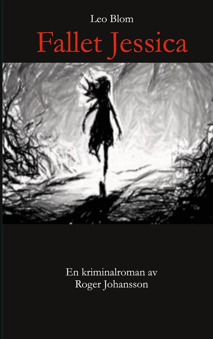 Roger Johansson - Fallet Jessica, E-bok
