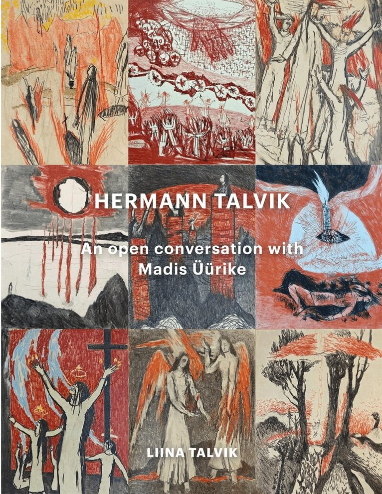 Liina Talvik - Hermann Talvik - An open conversation with Madis Üürike, E-bok