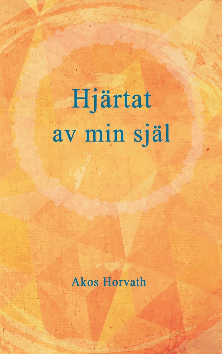 Akos Horvath - Hjärtat av min själ, E-bok