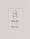 Skapa ditt dr�mhem med feng shui, sj�l och kreativitet
