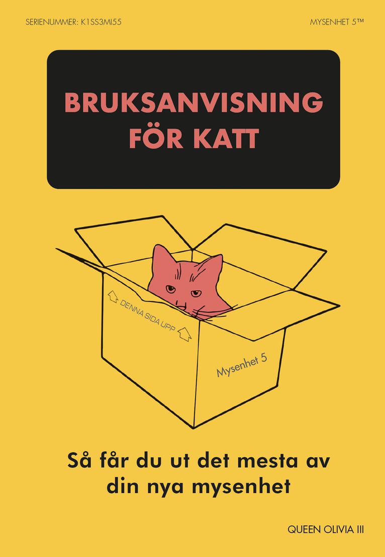 Olivia Queen III - Bruksanvisning för katt : så får du ut det mesta av din nya mysenhet, Häftad