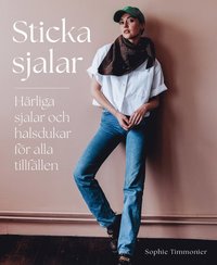 Sticka sjalar : sk�na sjalar och scarfar f�r alla tillf�llen