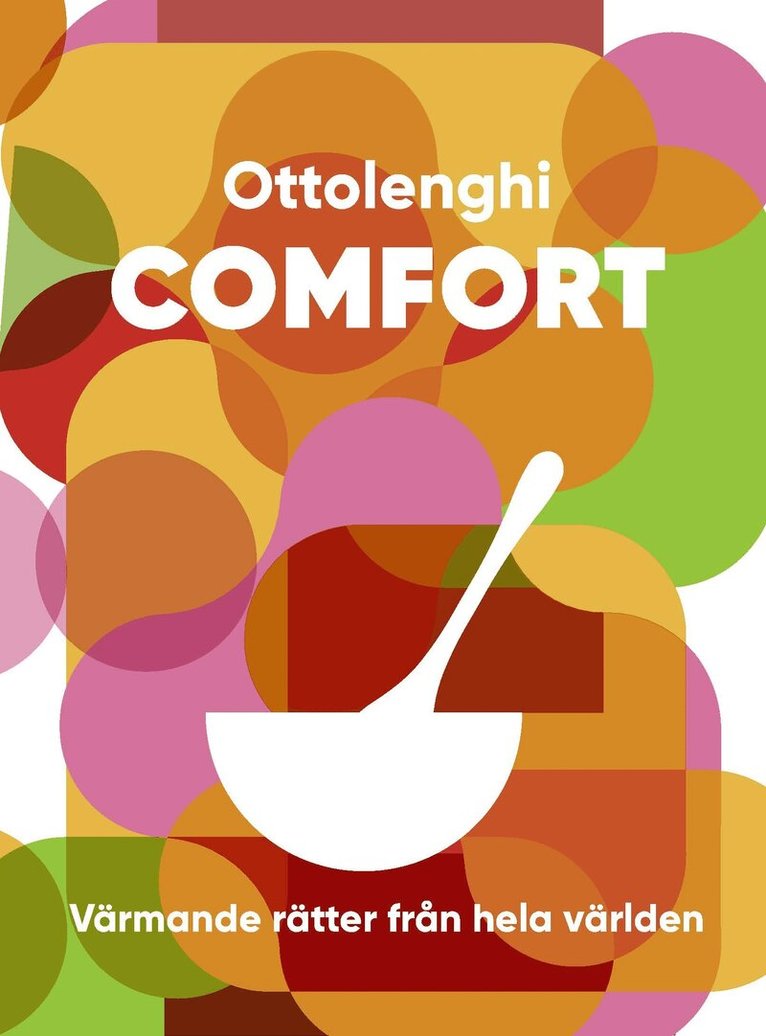 Yotam Ottolenghi, Helen Goh, Verena Lochmuller, Tara Wigley - Comfort : värmande rätter från hela världen, E-bok