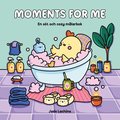 Moments for Me. En s�t och cozy m�larbok