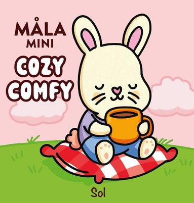Mikael Sol - Måla Mini : Cozy comfy, Häftad