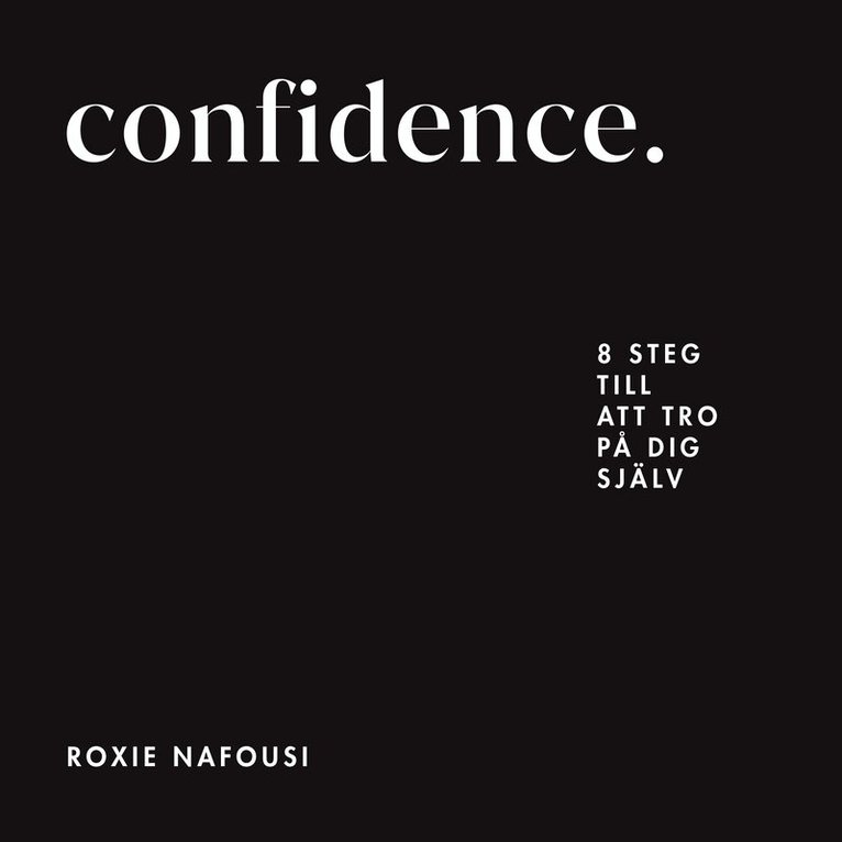 Roxie Nafousi - Confidence : 8 steg till att tro på dig själv, Ljudbok