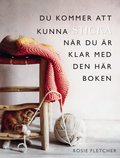 Du kommer att kunna sticka n�r du �r klar med den h�r boken