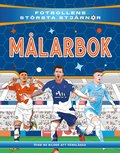 Fotbollens st�rsta stj�rnor m�larbok