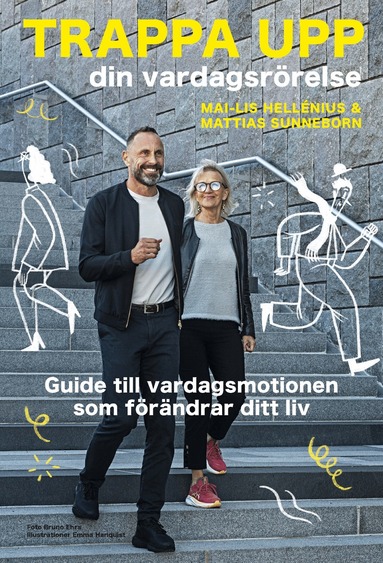 Mai-Lis Hellénius, Mattias Sunneborn - Trappa upp din vardagsrörelse, E-bok