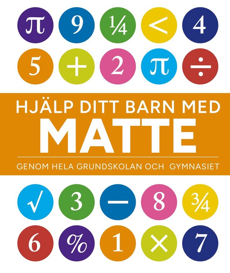 Carol Vorderman - Hjälp ditt barn med matte : genom hela grundskolan och gymnasiet, Häftad