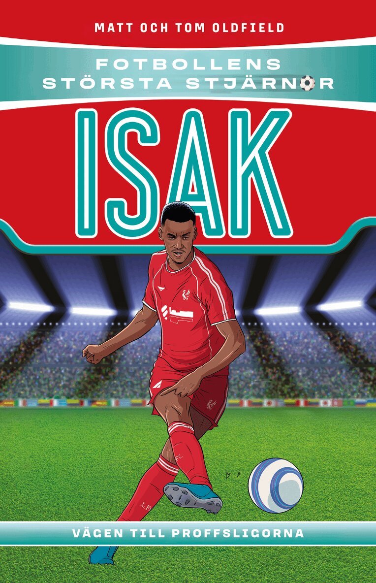 Matt Oldfield - Isak : vägen till proffsligorna, E-bok