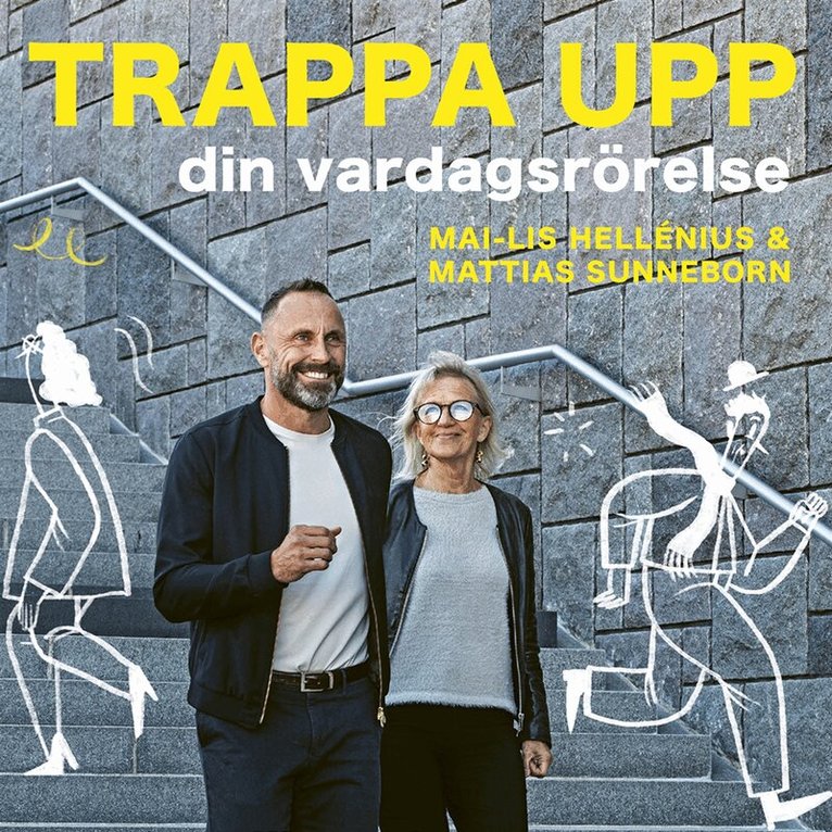 Mai-Lis Hellénius, Mattias Sunneborn - Trappa upp din vardagsrörelse, Ljudbok