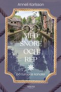 Med snre och rep p Europas kanaler