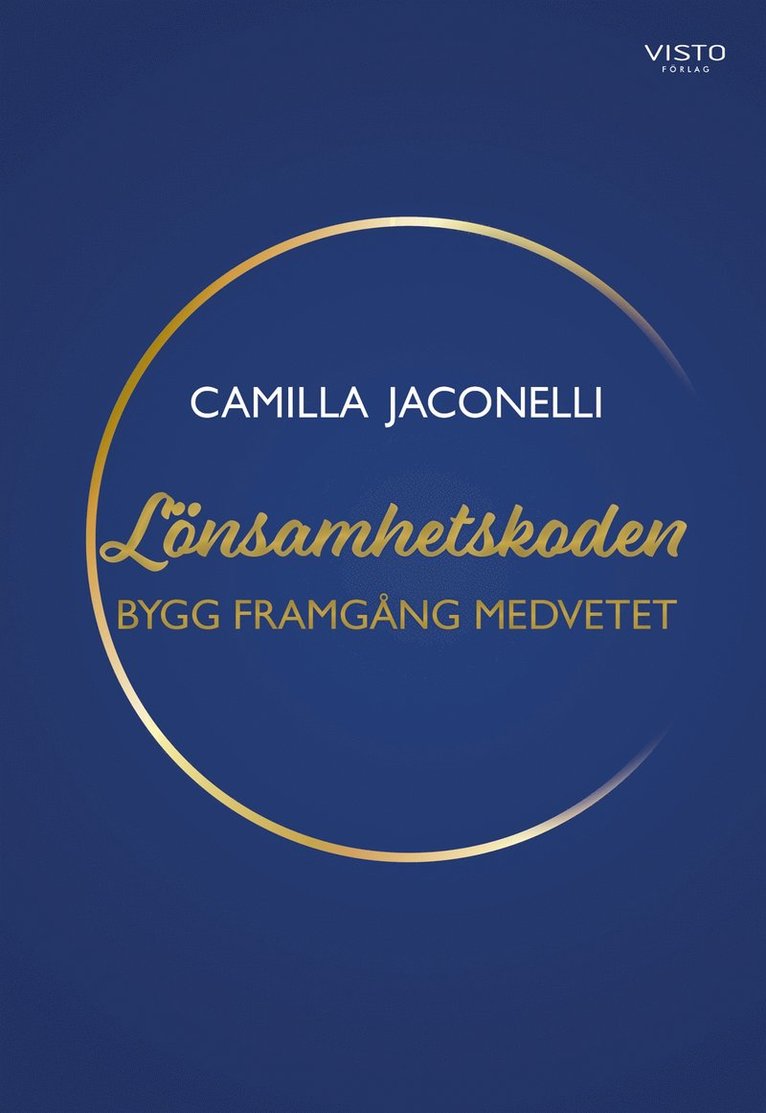 Camilla Jaconelli - Lönsamhetskoden : Bygg Framgång Medvetet, E-bok