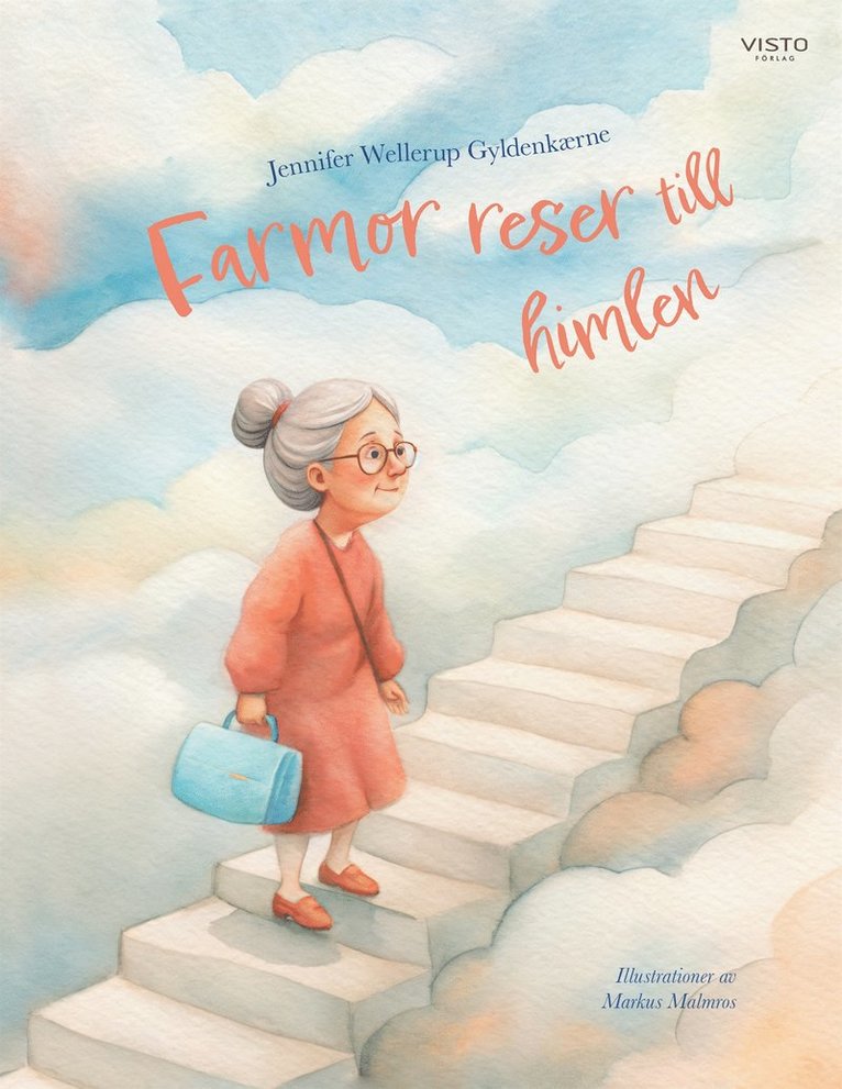 Jennifer Wellerup Gyldenkærne - Farmor reser till himlen, E-bok