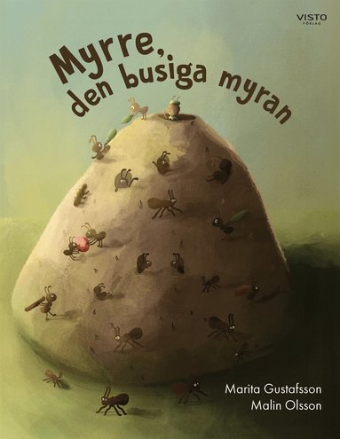 Marita Gustafsson - Myrre, den busiga myran, E-bok