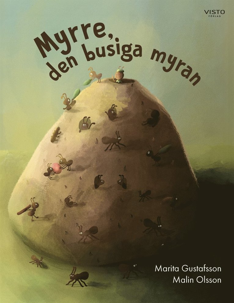 Marita Gustafsson - Myrre, den busiga myran, E-bok