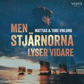 Men stjrnorna lyser vidare
