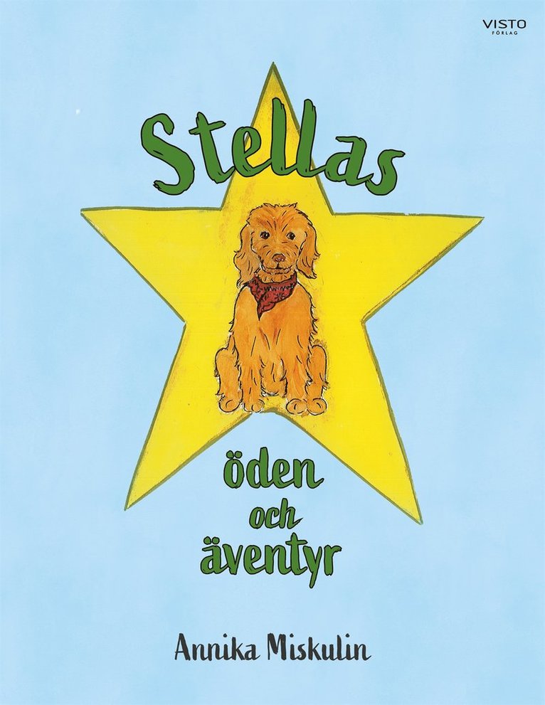 Annika Miskulin - Stellas öden och äventyr, E-bok