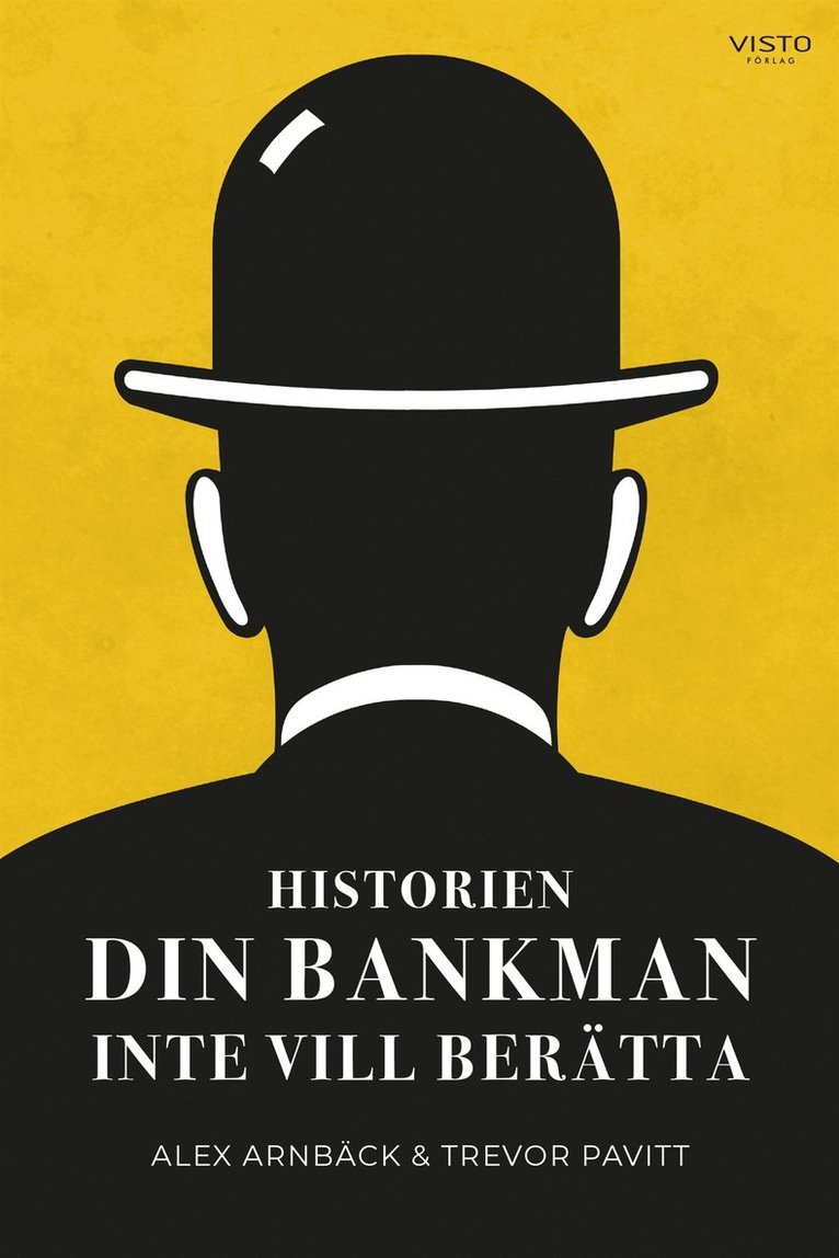 Trevor Pavitt, Alex Arnbäck - Historien din bankman inte vill berätta, E-bok