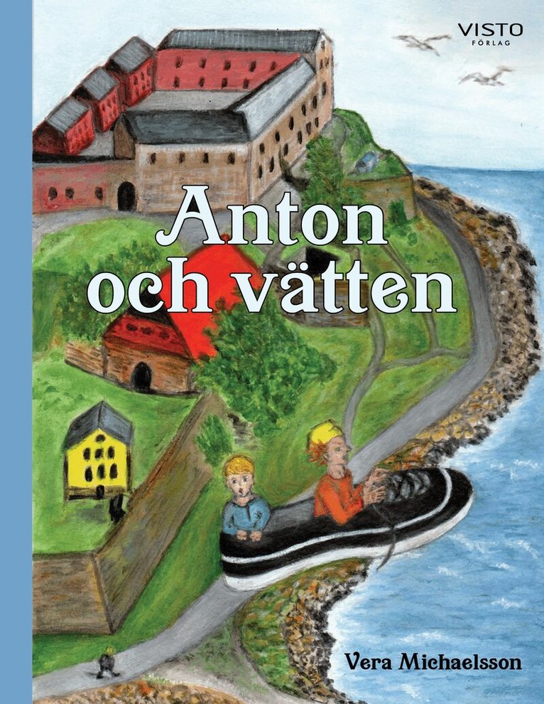 Vera Michaelsson - Anton och vätten, Inbunden